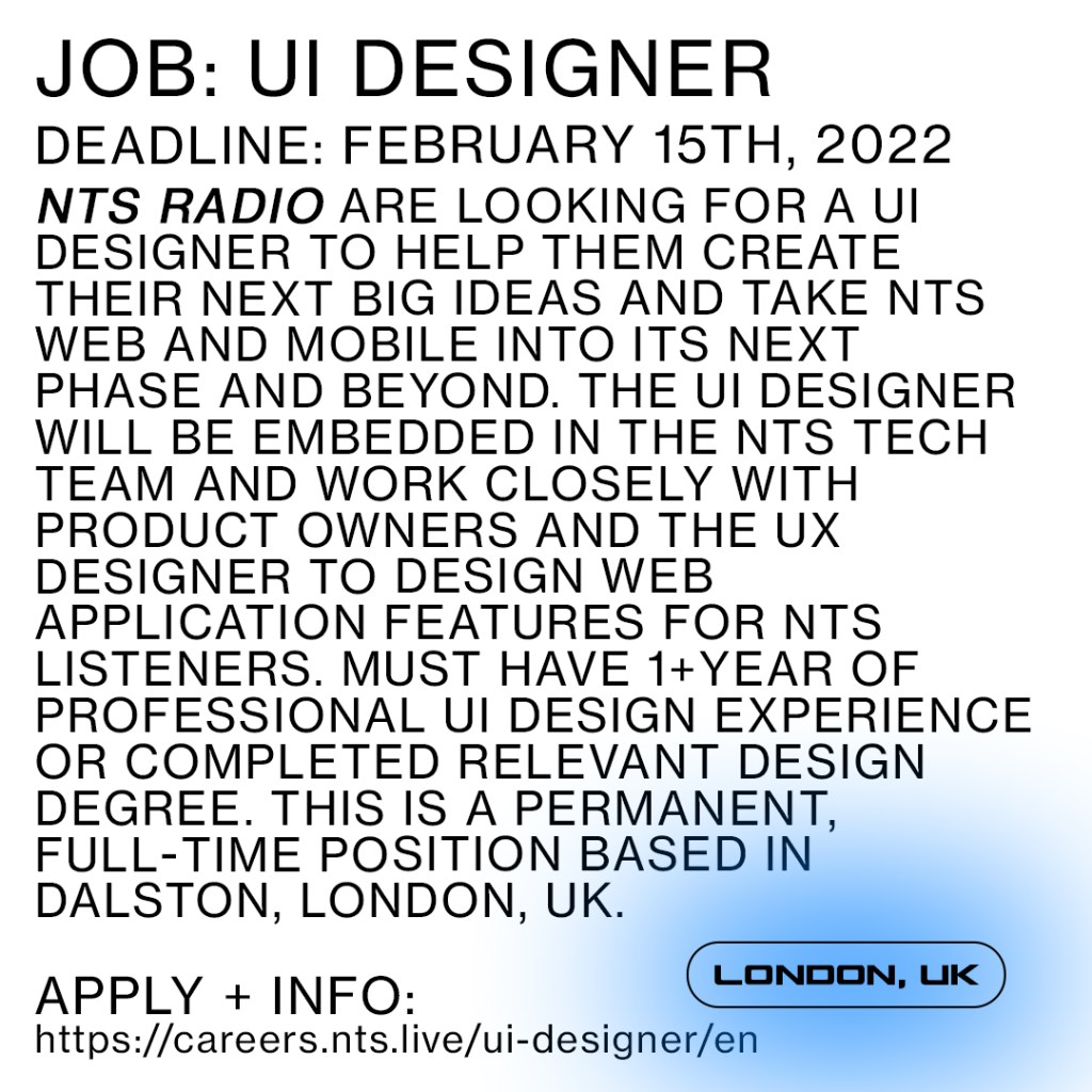 UI Designer NTS Radio Opportunity Listings