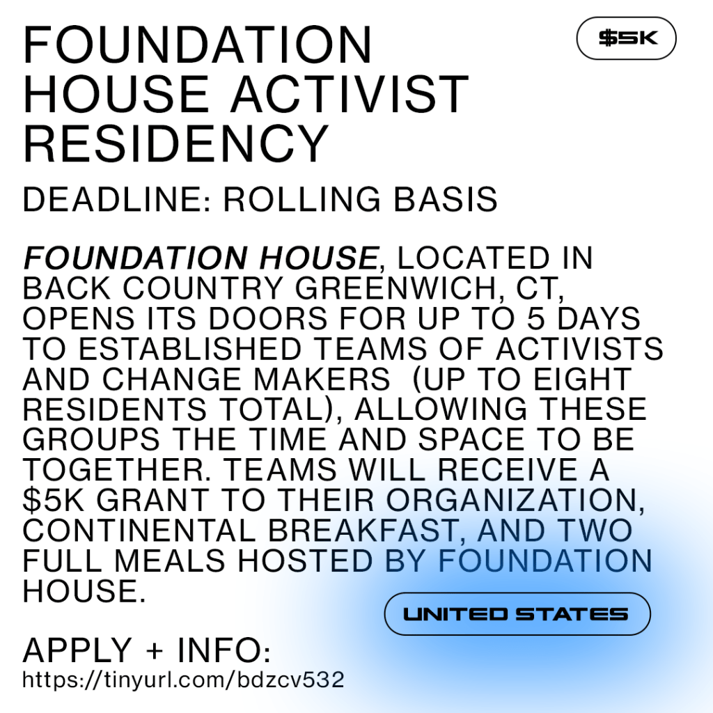 Activist Residency Foundation House Opportunity Listings